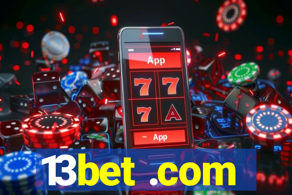 13bet .com