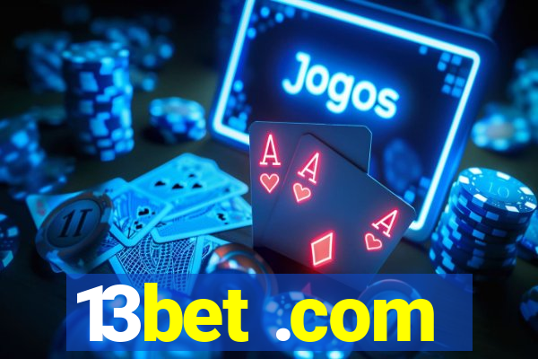 13bet .com