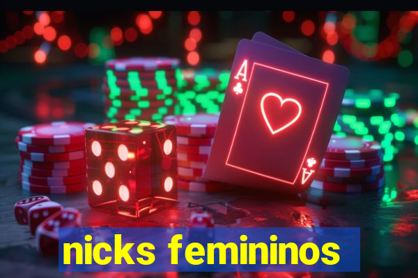 nicks femininos