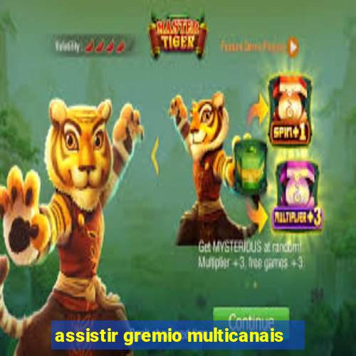 assistir gremio multicanais