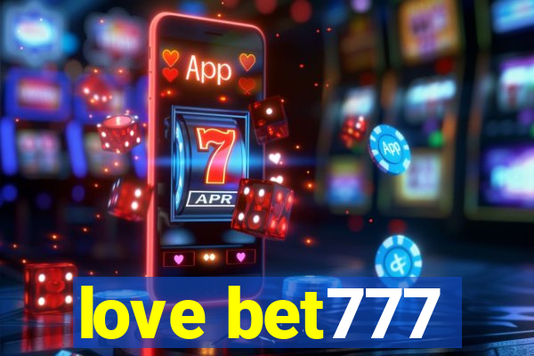 love bet777