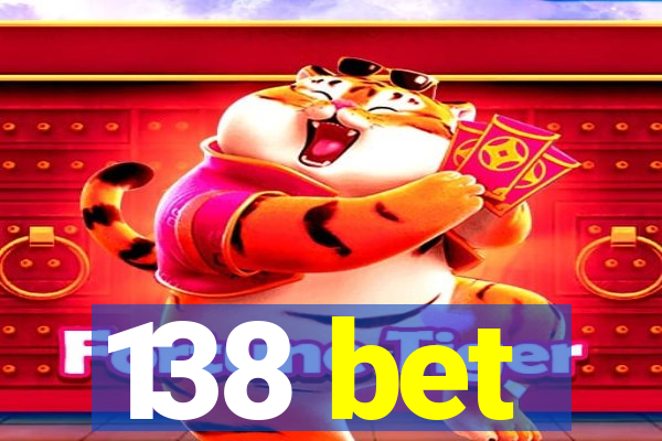138 bet