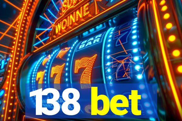 138 bet