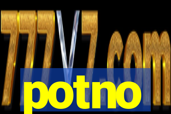 potno