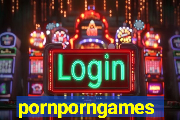 pornporngames