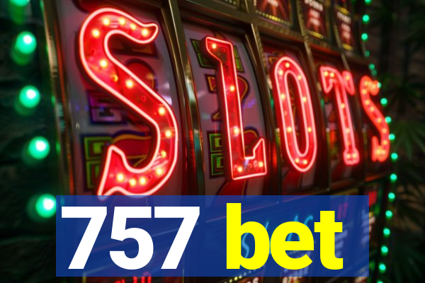 757 bet