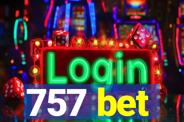 757 bet