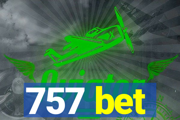 757 bet