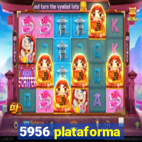 5956 plataforma