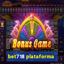 bet718 plataforma