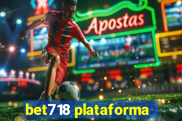 bet718 plataforma