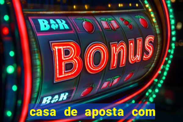 casa de aposta com pagamento antecipado