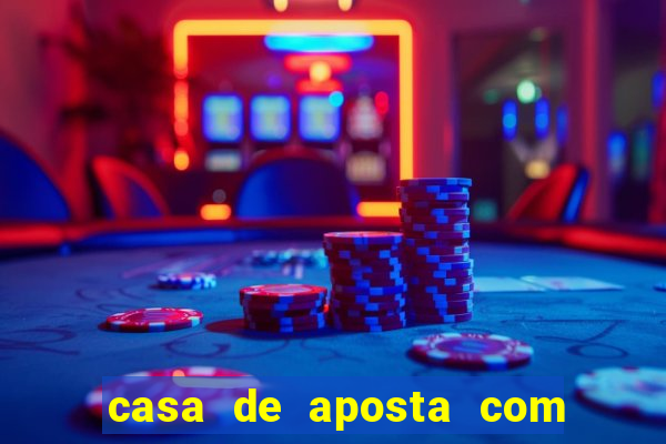 casa de aposta com pagamento antecipado
