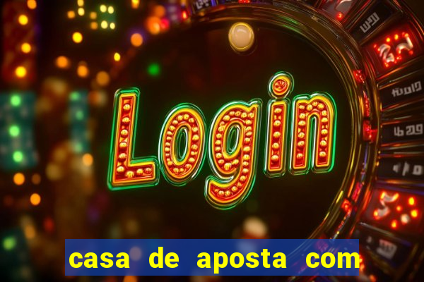 casa de aposta com pagamento antecipado