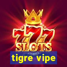 tigre vipe