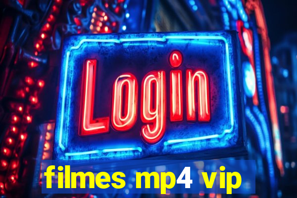 filmes mp4 vip
