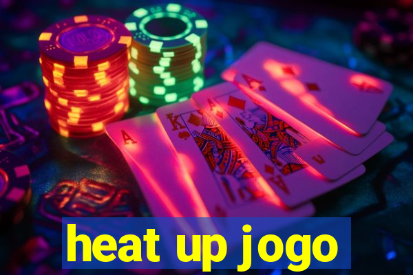heat up jogo