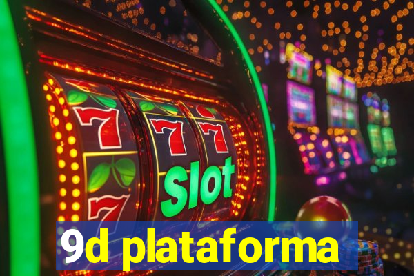 9d plataforma