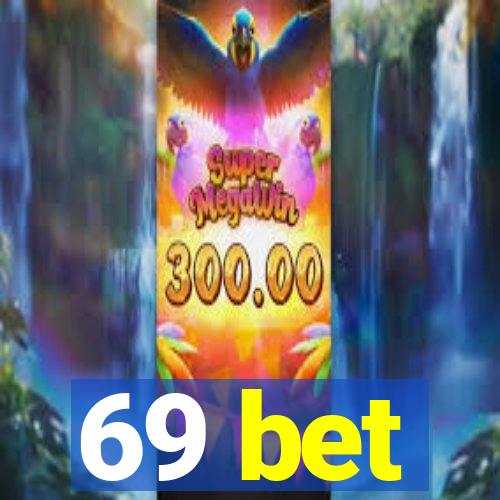 69 bet