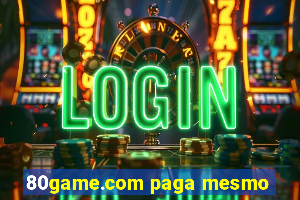 80game.com paga mesmo