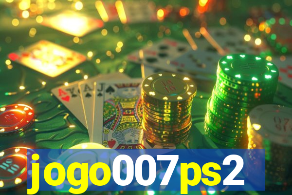 jogo007ps2