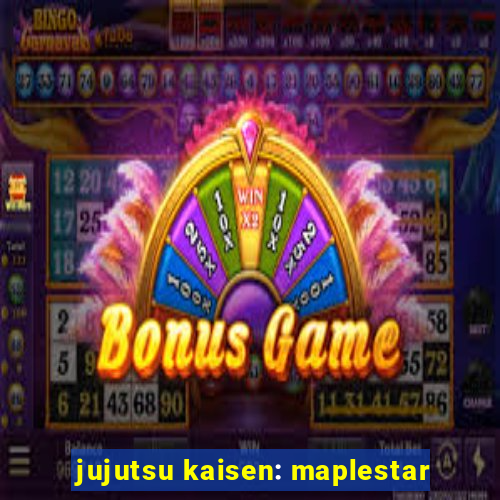 jujutsu kaisen: maplestar