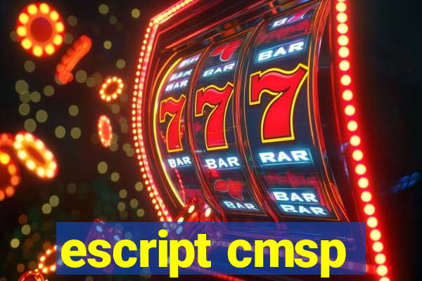 escript cmsp
