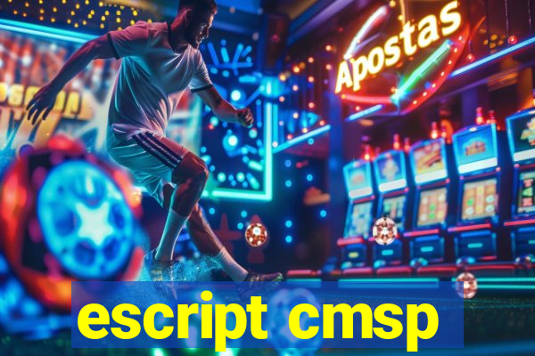 escript cmsp