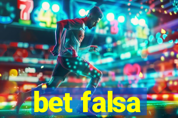 bet falsa