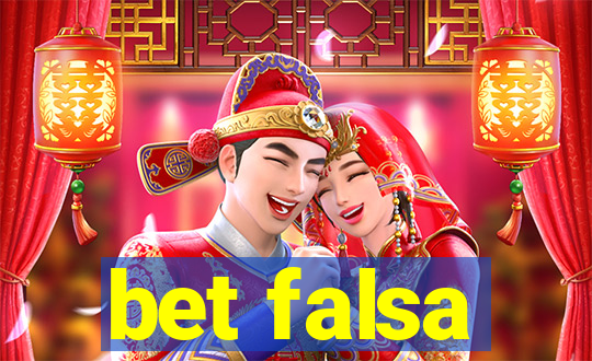 bet falsa