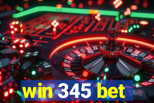 win 345 bet