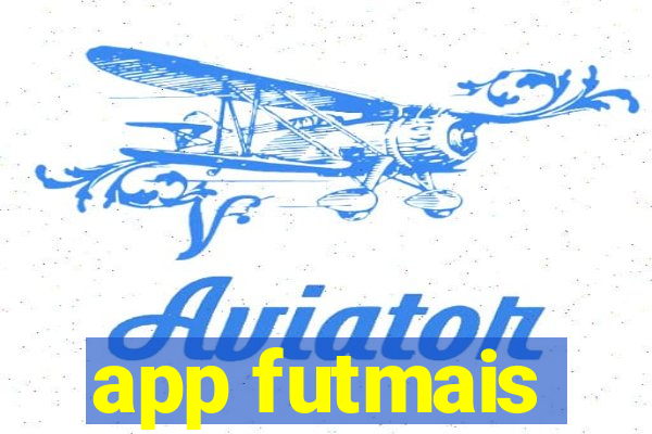 app futmais
