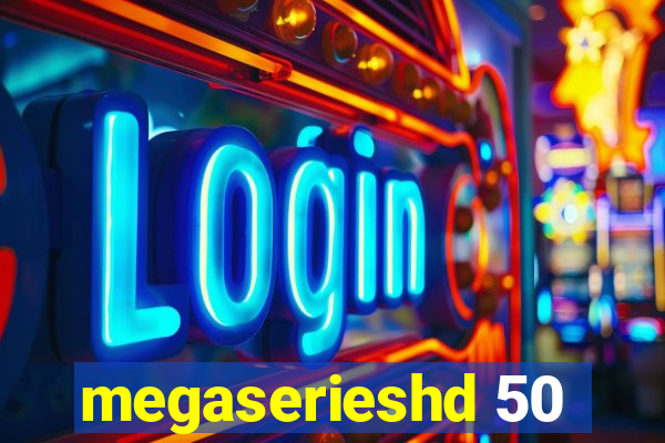 megaserieshd 50
