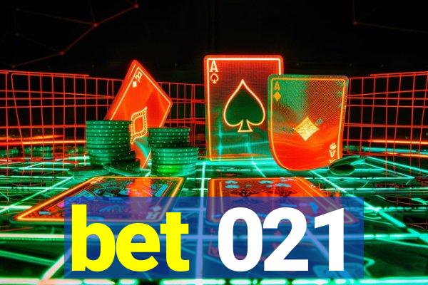 bet 021