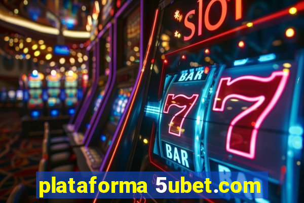 plataforma 5ubet.com