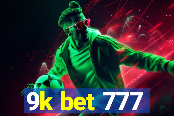 9k bet 777