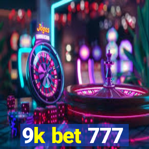 9k bet 777