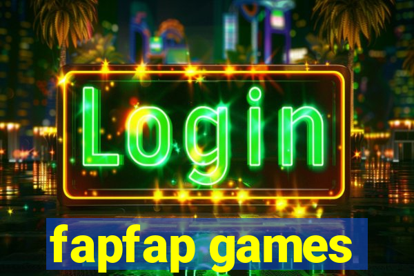 fapfap games