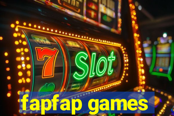 fapfap games