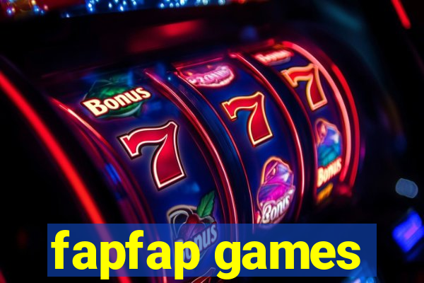 fapfap games