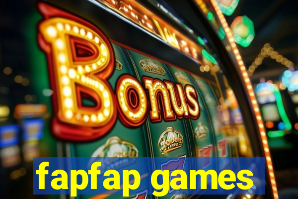 fapfap games