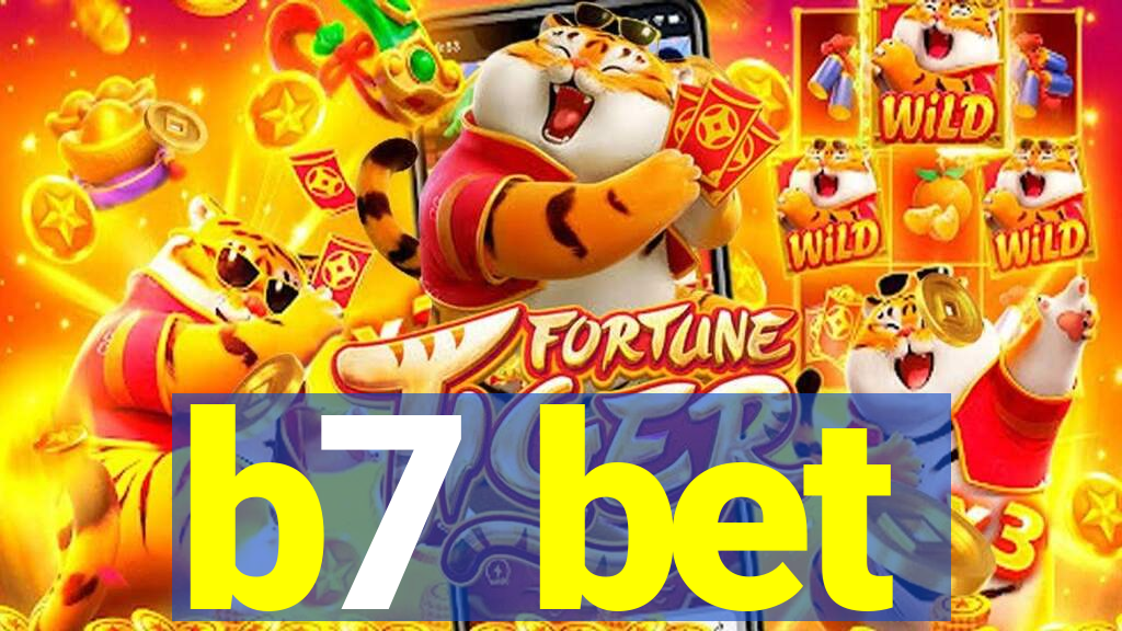 b7 bet