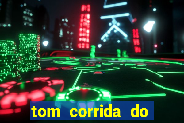 tom corrida do ouro dinheiro infinito