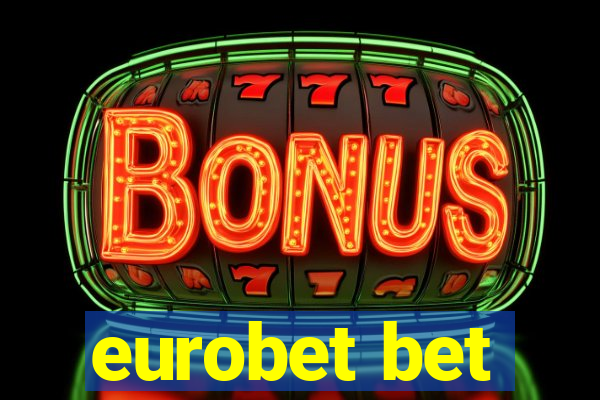 eurobet bet