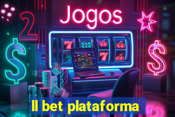 ll bet plataforma