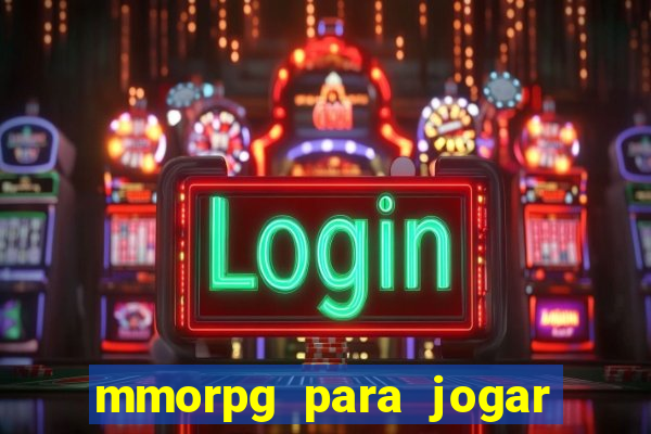 mmorpg para jogar com amigos