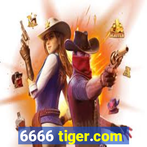 6666 tiger.com