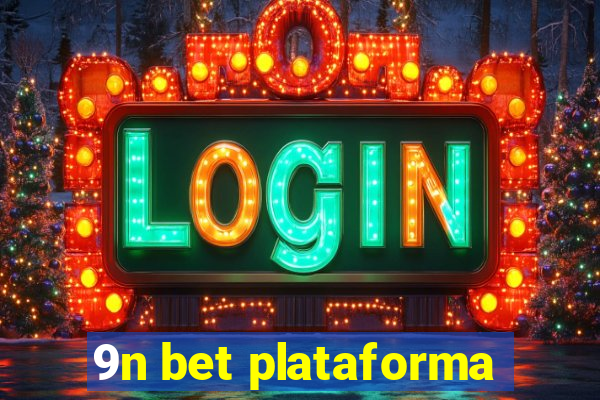 9n bet plataforma