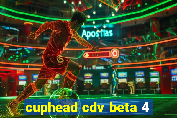 cuphead cdv beta 4