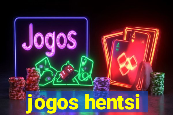 jogos hentsi